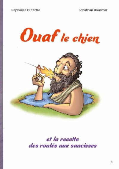 Ouaf le chien et la recette des roulés aux saucisses