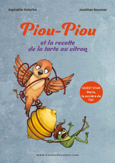 piou piou et son citron avec arabelle la grenouille à cheveux