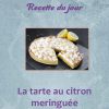 tarte au citron meringuée étapes et recette